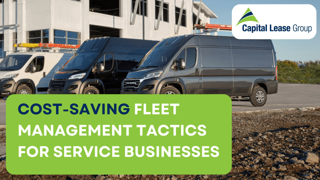 Image of 3 vans with text Cost-Saving Fleet Management Tactics for Service Businesses