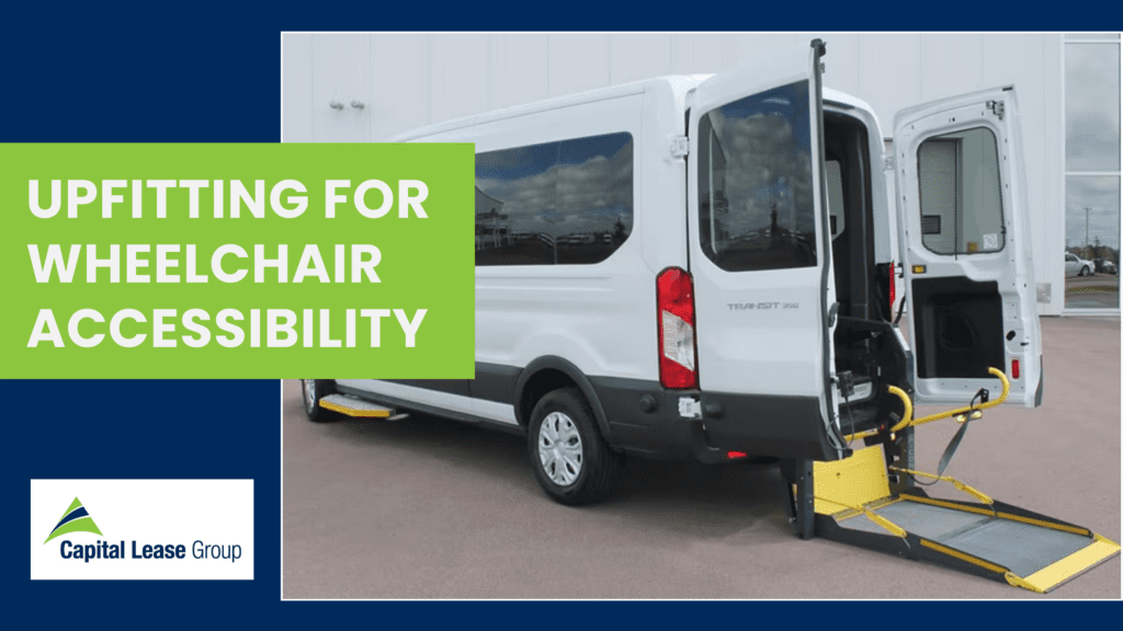 Upfitting a Passenger Vehicle for Wheelchair Accessibility